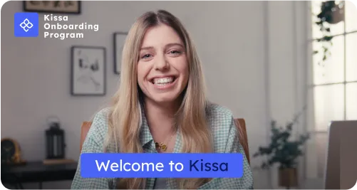 Smiling woman in a room, with text overlay 'Welcome to Kissa' and a Kissa Onboarding Program logo.
